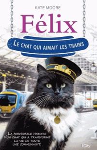 Produktbild: F&eacute;lix, le chat qui aimait les trains