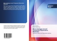 Produktbild: Micro-leakage around Temporary Restorative Materials