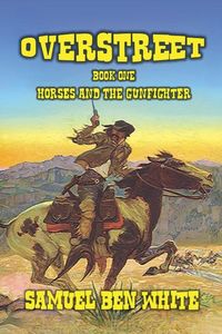 Produktbild: Overstreet - Horses and the Gunfighter