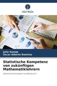 Produktbild: Statistische Kompetenz von zuk&uuml;nftigen Mathematiklehrern