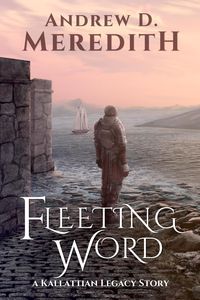 Produktbild: Fleeting Word (Kallattian Legacy, #0)