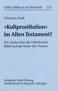 Produktbild: &raquo;Kultprostitution&laquo; im Alten Testament?