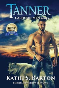 Produktbild: Tanner: Calhoun Men-Erotic Paranormal Wolf Shifter Romance