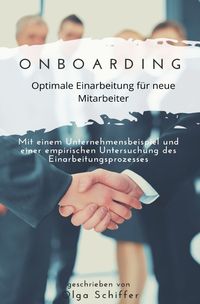Bild vom Artikel Onboarding - optimale Einarbeitung für neue Mitarbeiter vom Autor Olga Schiffer