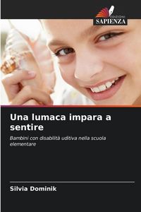 Produktbild: Una lumaca impara a sentire