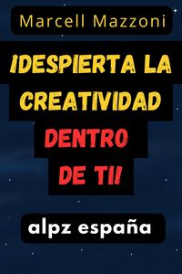 Produktbild: &iexcl;Despierta La Creatividad Dentro De Ti!