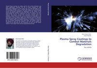 Produktbild: Plasma Spray Coatings to Combat Materials Degradation