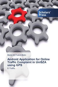 Produktbild: Android Application for Online Traffic Complaint in UniSZA using GPS