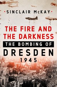 Produktbild: McKay, S: Fire and the Darkness