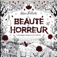 Produktbild: La beaut&eacute; de l'horreur : coloriages beaux &agrave; en mourir