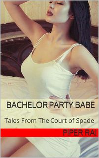 Produktbild: Bachelor Party Babe: Tales from The Court of Spades