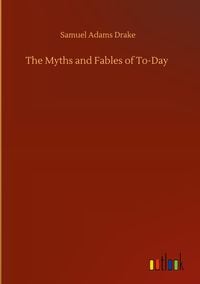 Produktbild: The Myths and Fables of To-Day