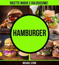 Produktbild: Hamburger: ricette nuove e golosissime!