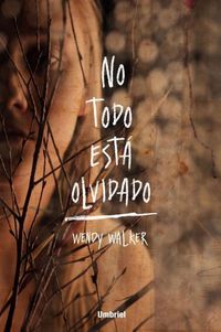 Bild vom Artikel Spa-No Todo Esta Olvidado vom Autor Wendy Walker