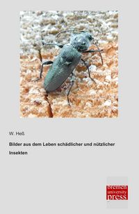 Produktbild: Bilder aus dem Leben sch&auml;dlicher und n&uuml;tzlicher Insekten