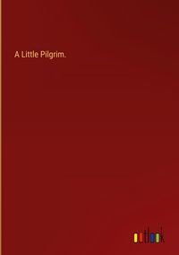 Produktbild: A Little Pilgrim.
