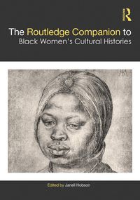 Produktbild: The Routledge Companion to Black Women's Cultural Histories