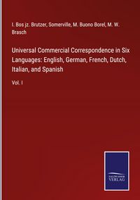 Produktbild: Universal Commercial Correspondence in Six Languages: English, German, French, Dutch, Italian, and Spanish