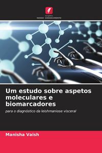 Produktbild: Um estudo sobre aspetos moleculares e biomarcadores