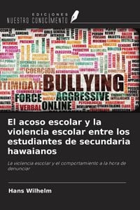 Produktbild: El acoso escolar y la violencia escolar entre los estudiantes de secundaria hawaianos