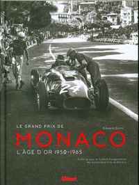 Produktbild: Le Grand Prix de Monaco : l'&acirc;ge d'or 1950-1965