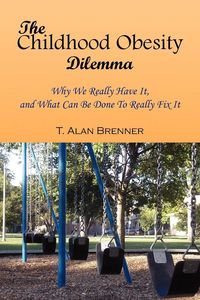 Produktbild: The Childhood Obesity Dilemma