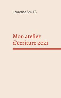 Produktbild: Mon atelier d'&eacute;criture 2021