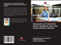 Produktbild: Concevoir un travail de miroir tendance avec des tissus Khadi et Denim