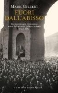 Produktbild: Fuori dall'abisso. Dal fascismo alla democrazia: storia del miracolo politico italiano 1940-1954