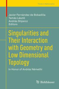 Produktbild: Singularities and Their Interaction with Geometry and Low Dimensional Topology