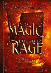 Produktbild: Born of Magic. Bound by Rage.