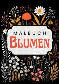 Produktbild: Schwarzes Malbuch Blumen