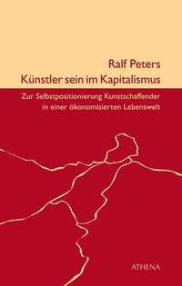 Produktbild: K&uuml;nstler sein im Kapitalismus