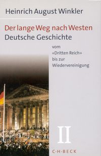 Produktbild: Der lange Weg nach Westen / Der lange Weg nach Westen Bd. 1: Deutsche Geschichte vom Ende des Alten Reiches bis zum Untergang der Weimarer Republik