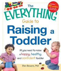 Produktbild: The Everything Guide to Raising a Toddler