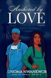 Produktbild: Anchored By Love (Sons of Ishmael, Book Two)