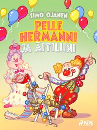 Produktbild: Pelle Hermanni ja &auml;itiliini