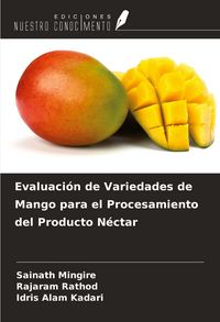 Produktbild: Evaluaci&oacute;n de Variedades de Mango para el Procesamiento del Producto N&eacute;ctar