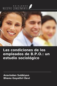 Produktbild: Las condiciones de los empleados de B.P.O.: un estudio sociol&oacute;gico