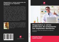 Produktbild: Diagn&oacute;stico e v&aacute;rios protocolos de tratamento em Implantes Dent&aacute;rios