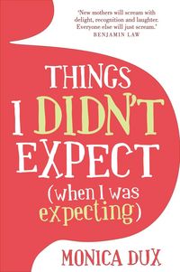 Produktbild: Things I Didn't Expect (when I was expecting)