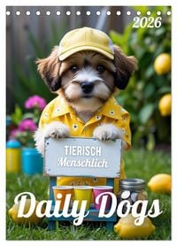 Produktbild: Daily Dogs &ndash; Tierisch menschlich (Tischkalender 2026 DIN A5 hoch), CALVENDO Monatskalender