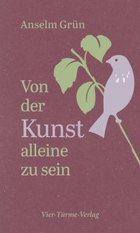 Bild vom Artikel Von der Kunst, allein zu sein vom Autor Anselm Grün