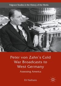 Produktbild: Peter von Zahn's Cold War Broadcasts to West Germany