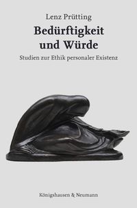 Produktbild: Bed&uuml;rftigkeit und W&uuml;rde