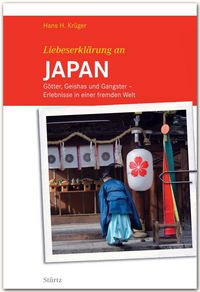 Bild vom Artikel Liebeserklärung an Japan vom Autor Hans H. Krüger
