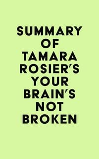 Produktbild: Summary of Tamara Rosier's Your Brain's Not Broken