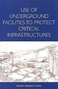 Produktbild: Use of Underground Facilities to Protect Critical Infrastructures