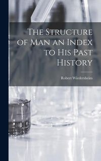 Produktbild: The Structure of man an Index to his Past History