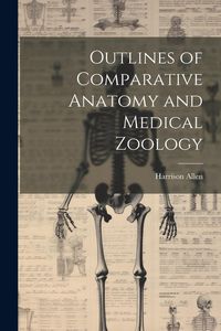 Produktbild: Outlines of Comparative Anatomy and Medical Zoology